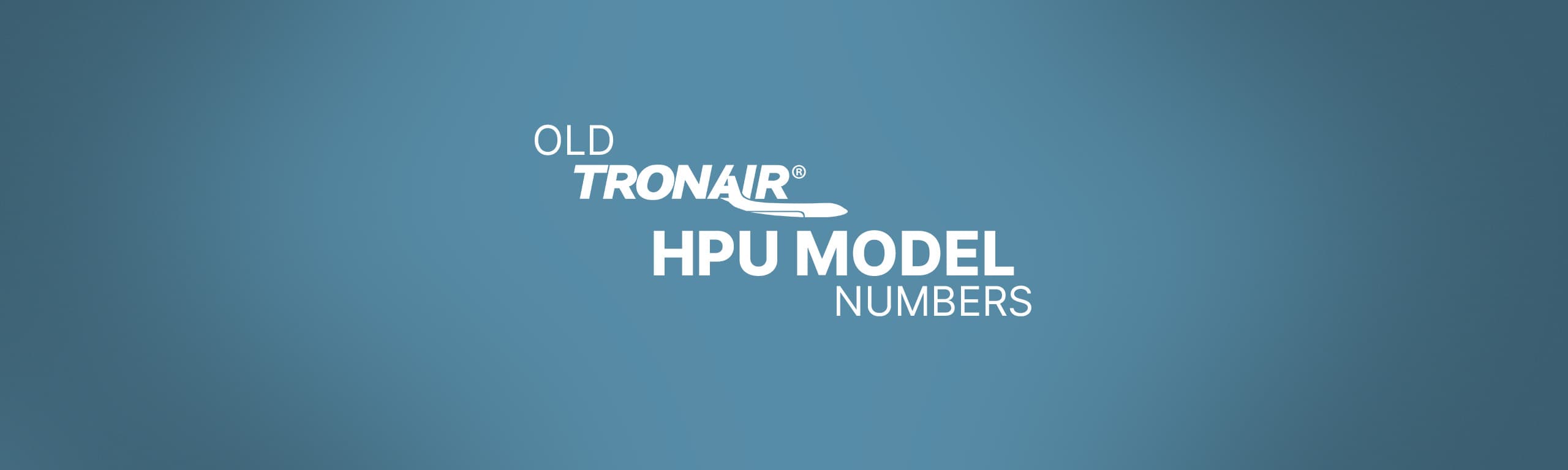 Tronair HPU Part Number Cross-Reference Guide